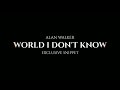 Alan Walker A World I Don T Know Exclusive Snippet