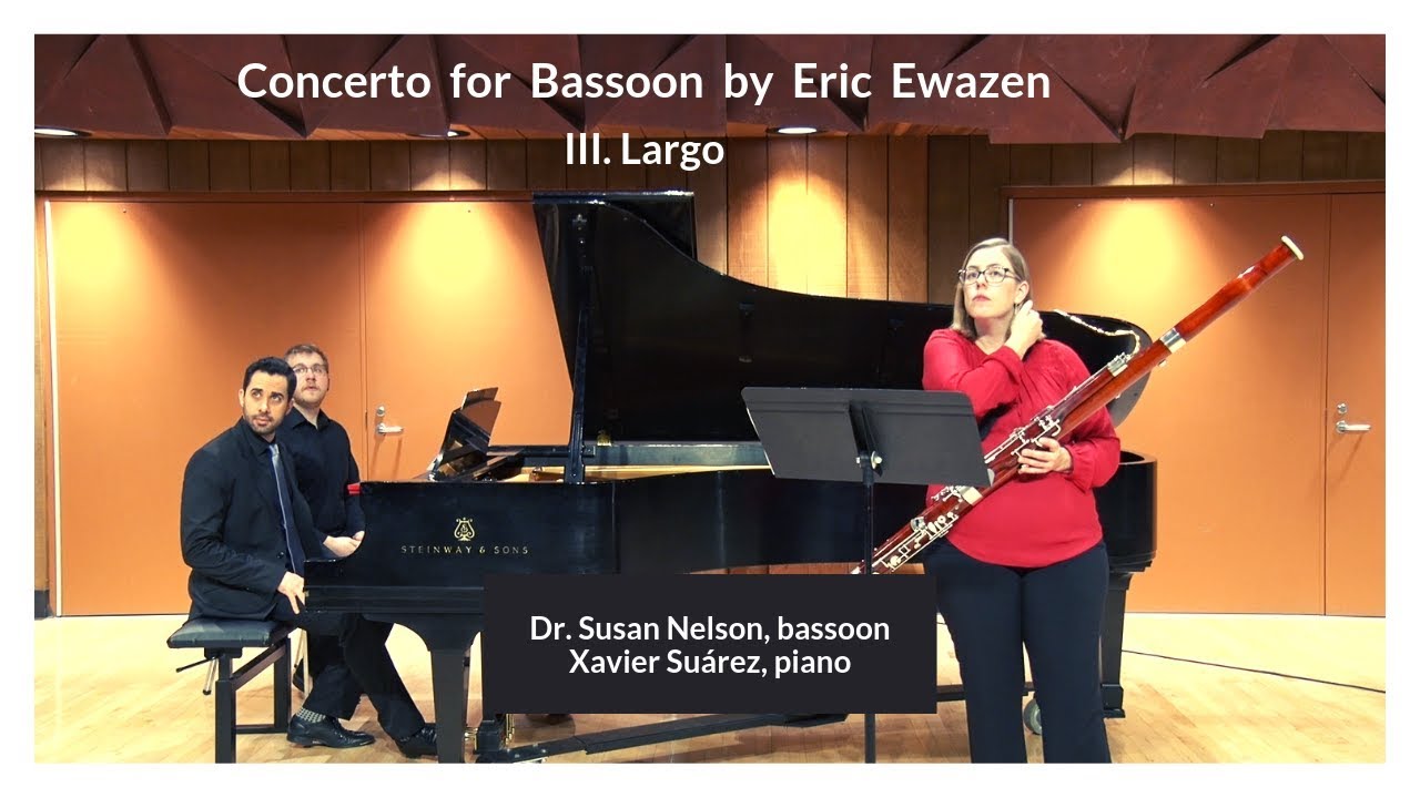 Concerto for Bassoon by Eric Ewazen III. Largo YouTube