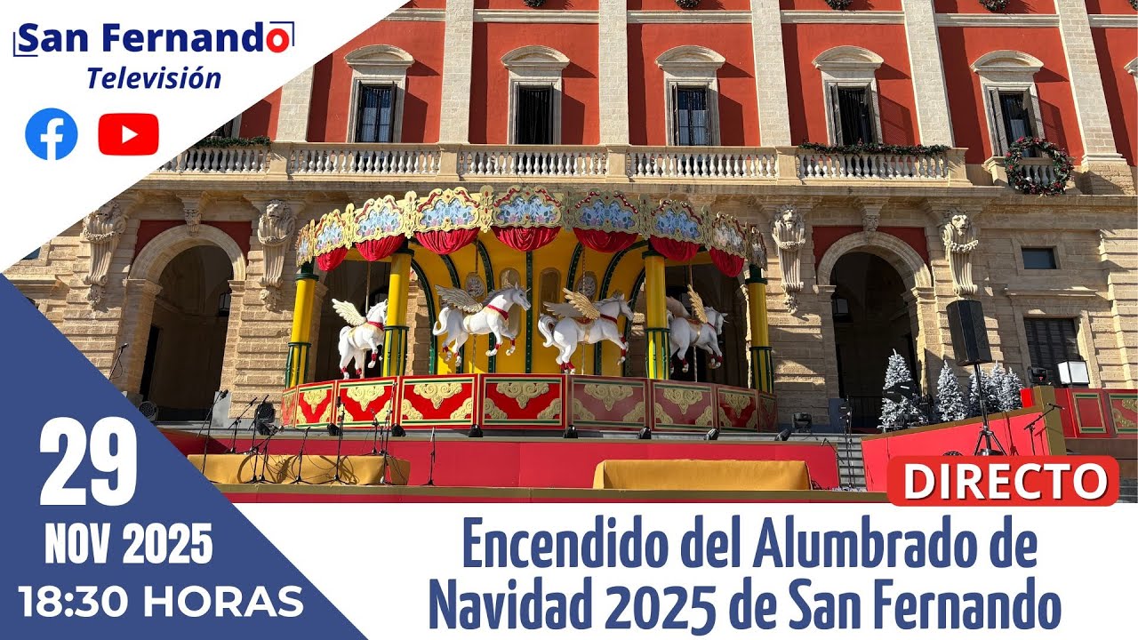 🔴 DIRECTO | Encendido del Alumbrado de Navidad 2025 de San Fernando