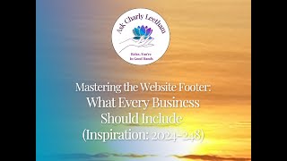 Mastering the Website Footer: What Every Business Should Include (2024/248)
