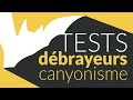 Tests dbrayeurs canyon  scurit