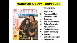 Mansyur & Elvy - Kopi Susu Full Album