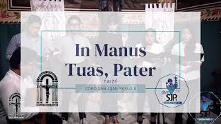 Video thumbnail of "In Manus Tuas Pater- Por el Coro San Juan Pablo II"