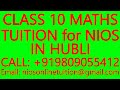 CLASS 10 MATHS TUITION for NIOS IN HUBLI- SECONDARY &amp; SENIOR SECONDARY- SCIENCE, PHYSICS, CHEMISTRY