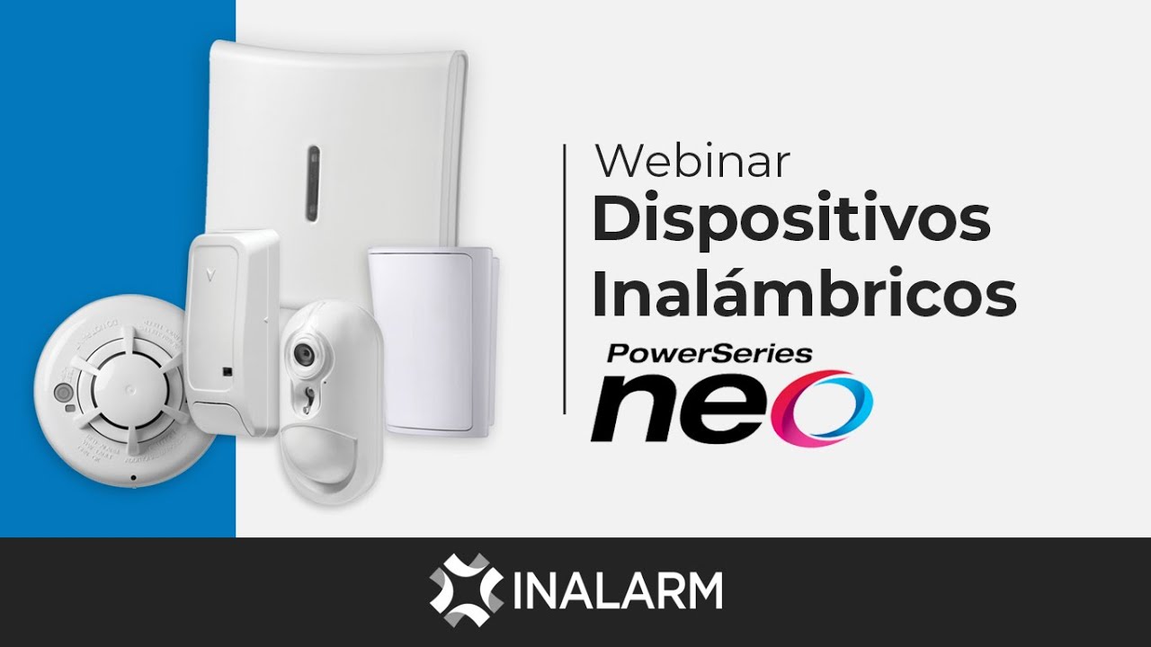 Inalarm - Webinar dispositivos inalámbricos PowerSeries Neo