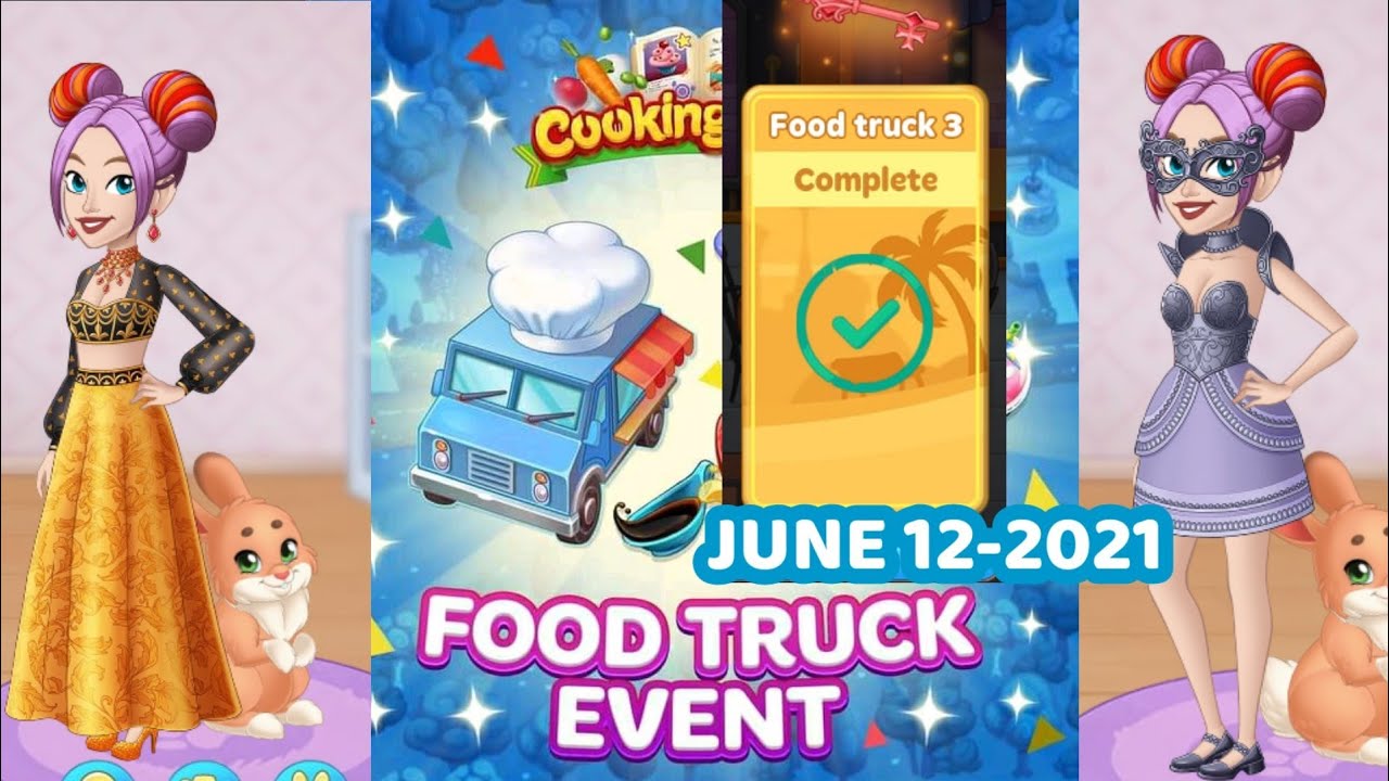 COOKING DIARY; FOOD TRUCK EVENT | GAME TIPS | JUNE 12-2021