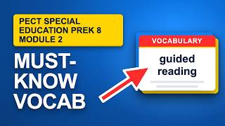 PECT Special Education PreK–8 Module 2 (Test 012) Vocabulary