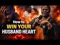 MUST WATCH HOW TO WIN YOUR HUSBAND HEART BY REV FUNKE FELIX ADEJUMO #goviral
