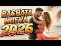 Bachata Mix 2026 💃 Las Mejores Bachatas para Social Dance