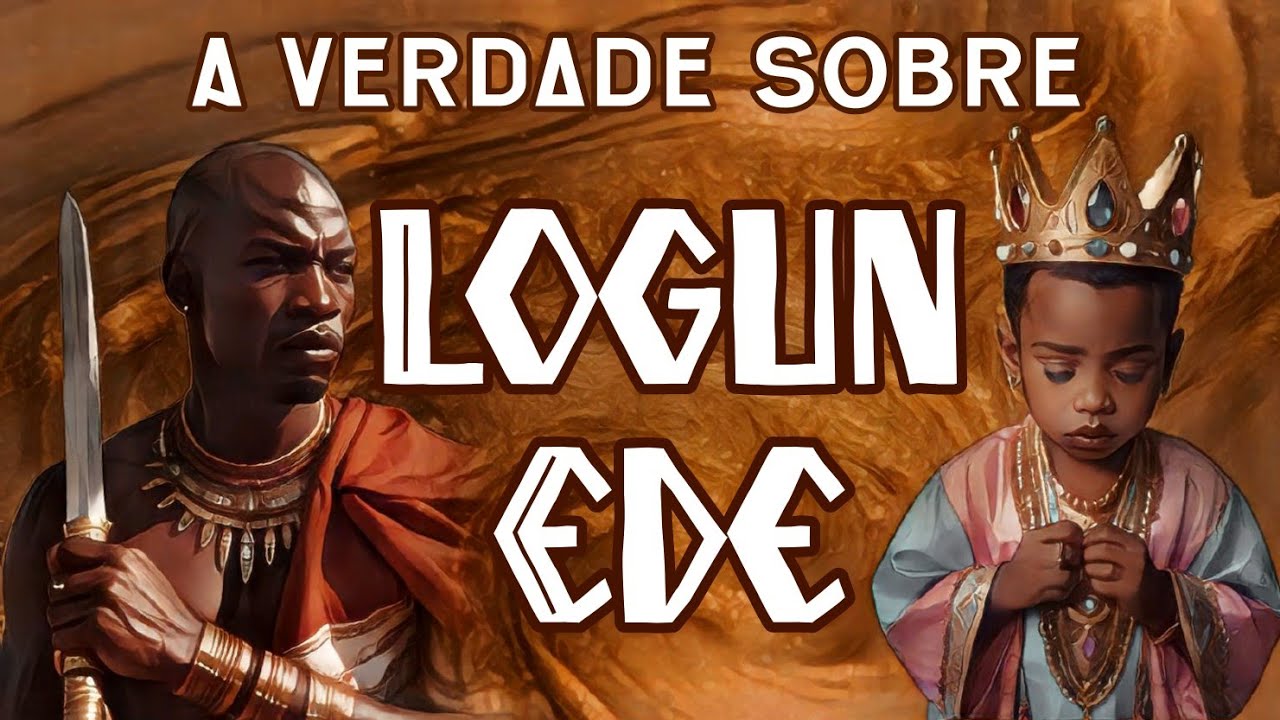 A Verdade Sobre Logun Edé