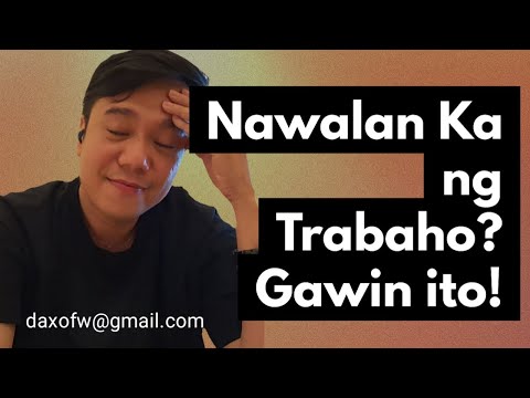 Video: Ano Ang Gagawin Kung Nawalan Ka Ng Trabaho