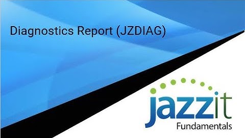 Jazzit Diagnostics Report (JZDIAG)