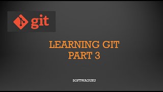 GIT Part 3