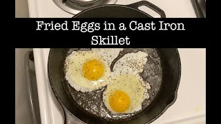 Make It Monday: Fried Eggs in a Cast Iron Skillet