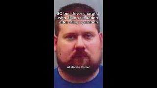 South Carolina bus driver charged with child solicitation after sting operation