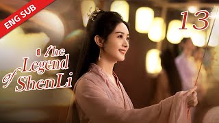 ENG SUB【The Legend of Shen Li】EP13 | Xing Zhi tried to find out Shen Li's real mind