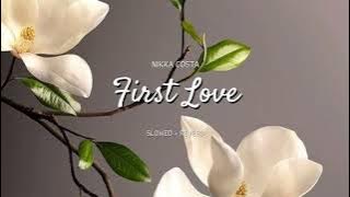 Nikka Costa - First Love Slowed   Reverb