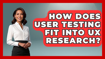 How Does User Testing Fit Into UX Research? - Graphic Design Nerd