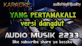 Yang Pertamakali Karaoke Versi Dangdut