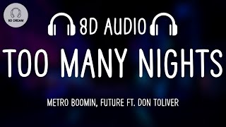 Metro Boomin, Future - Too Many Nights (8D AUDIO) ft. Don Toliver Resimi