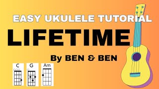 Lifetime - Ben&amp;Ben Reimagined Ukulele Tutorial (EASY CHORDS)