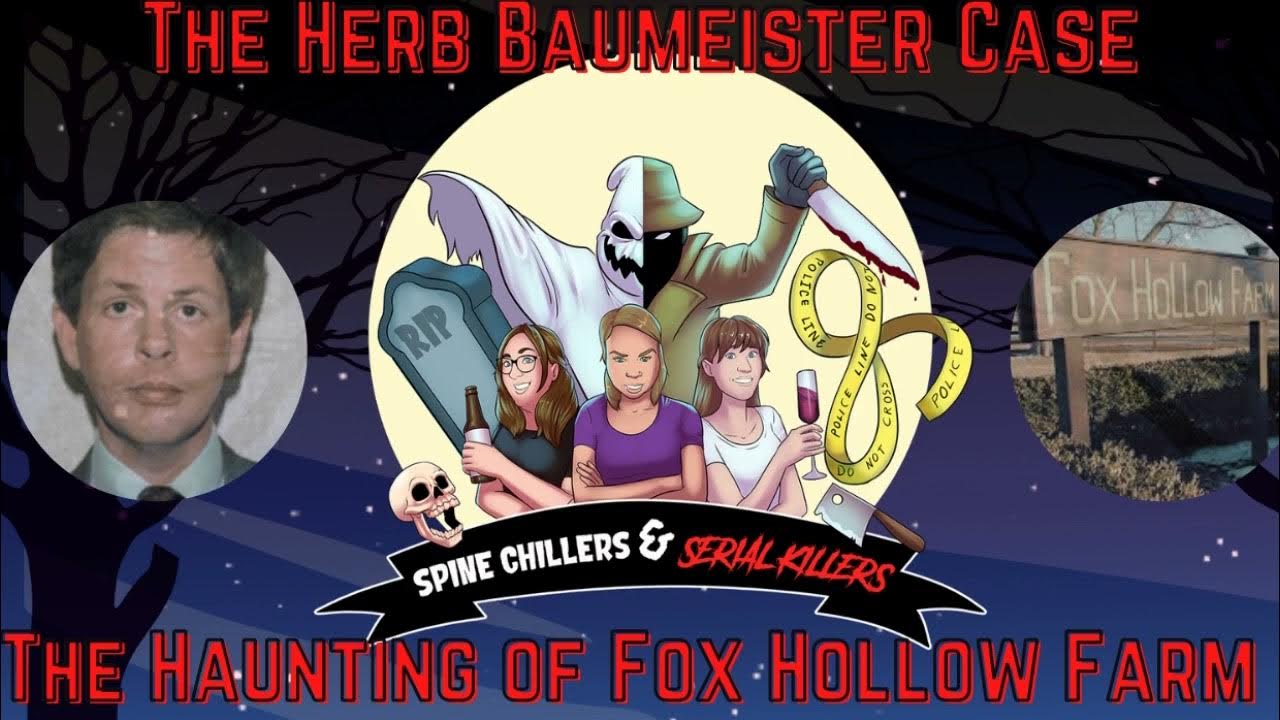 Watch The Haunting Of Fox Hollow Farm The Herb Baumeister case and The Haunting of Fox Hollow Farm - YouTube