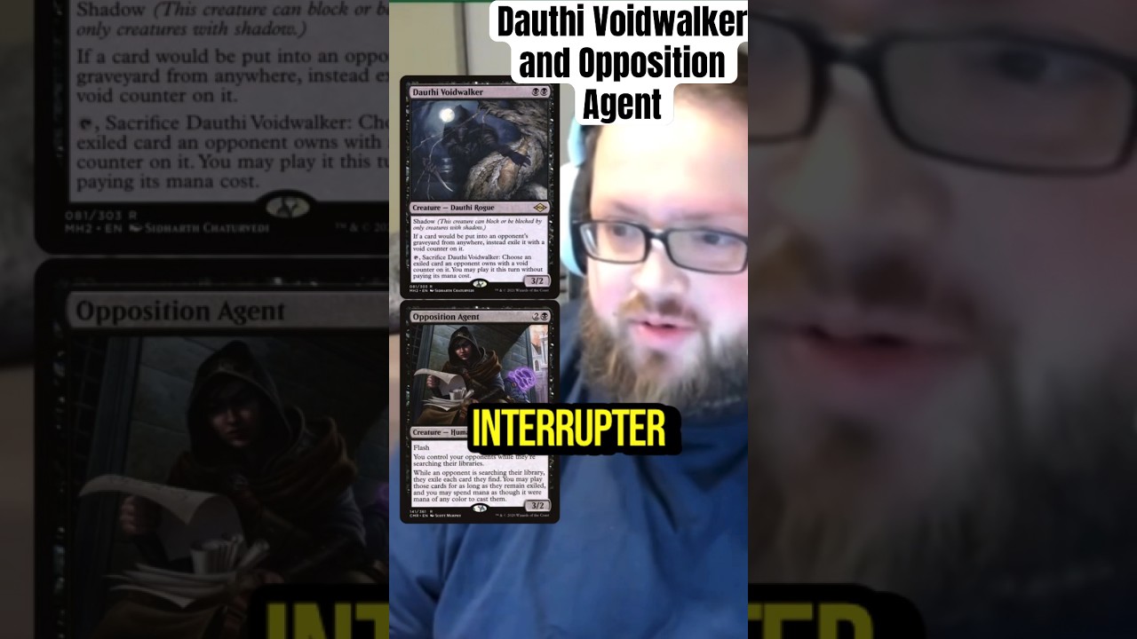 Dauthi Voidwalker and Opposition Agent are Great 