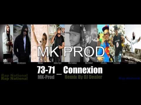 73-71-Connexion - MK-Prod _ Remix By DJ Dealer