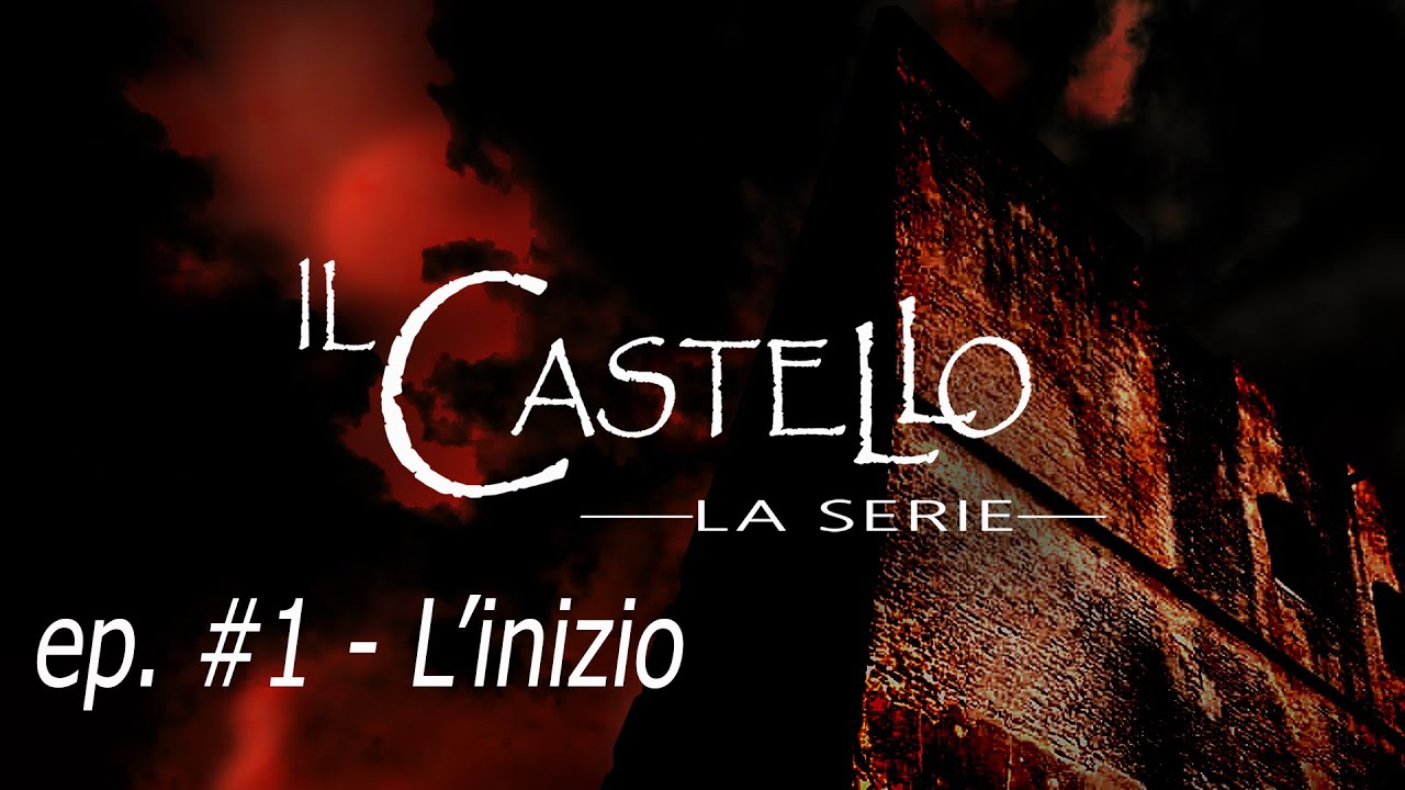 Il Castello #1 L'inizio - YouTube