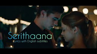 Serithaana | Hardin & Tessa | Vidusan & Supaveen | Lyrics with English subtitles