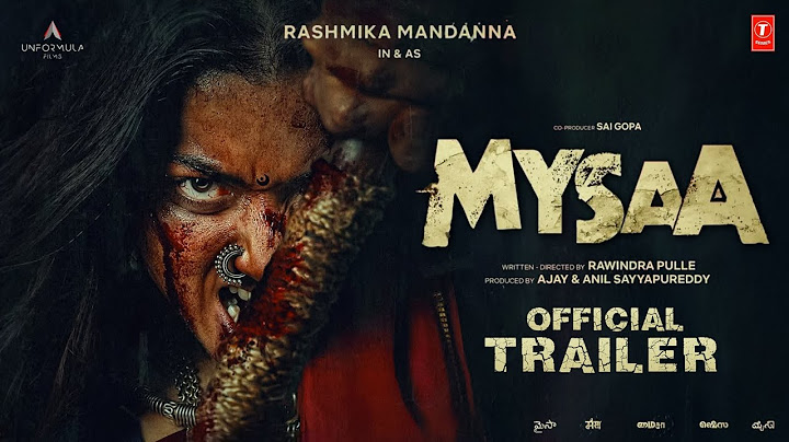 Mysaa Trailer | Rashmika Mandanna | Mysaa Movie Trailer | Mysaa Rashmika Mandanna | Mysaa Movie