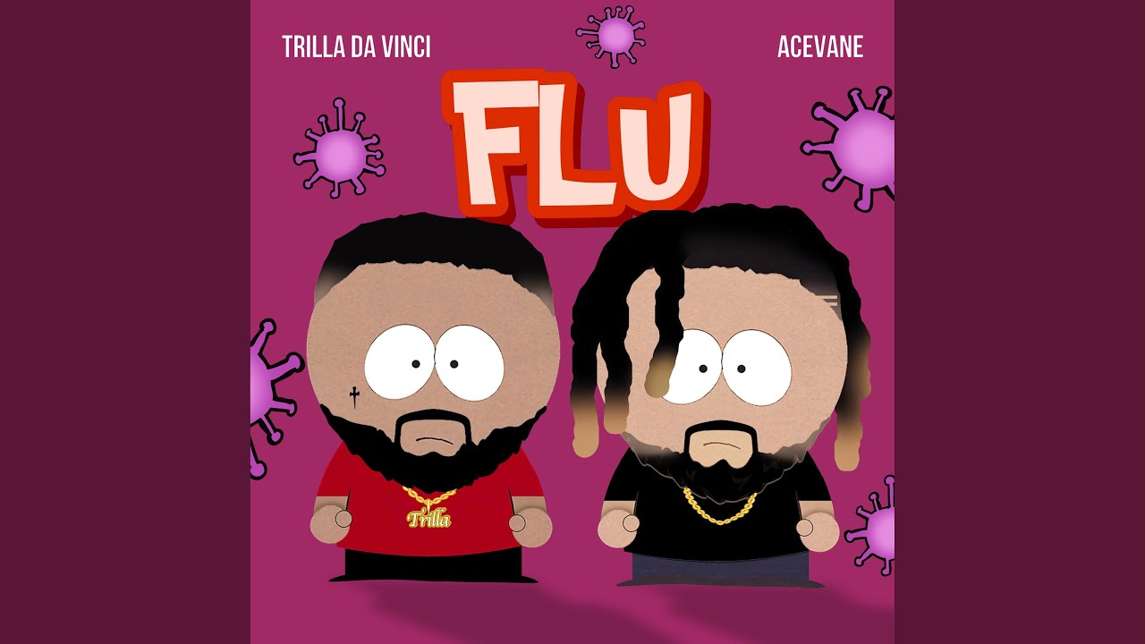 Watch Flu (feat. AceVane) on YouTube Watch Flu (feat. AceVane) on YouTube