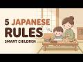 5 Japanese Rules That Create Smart Children