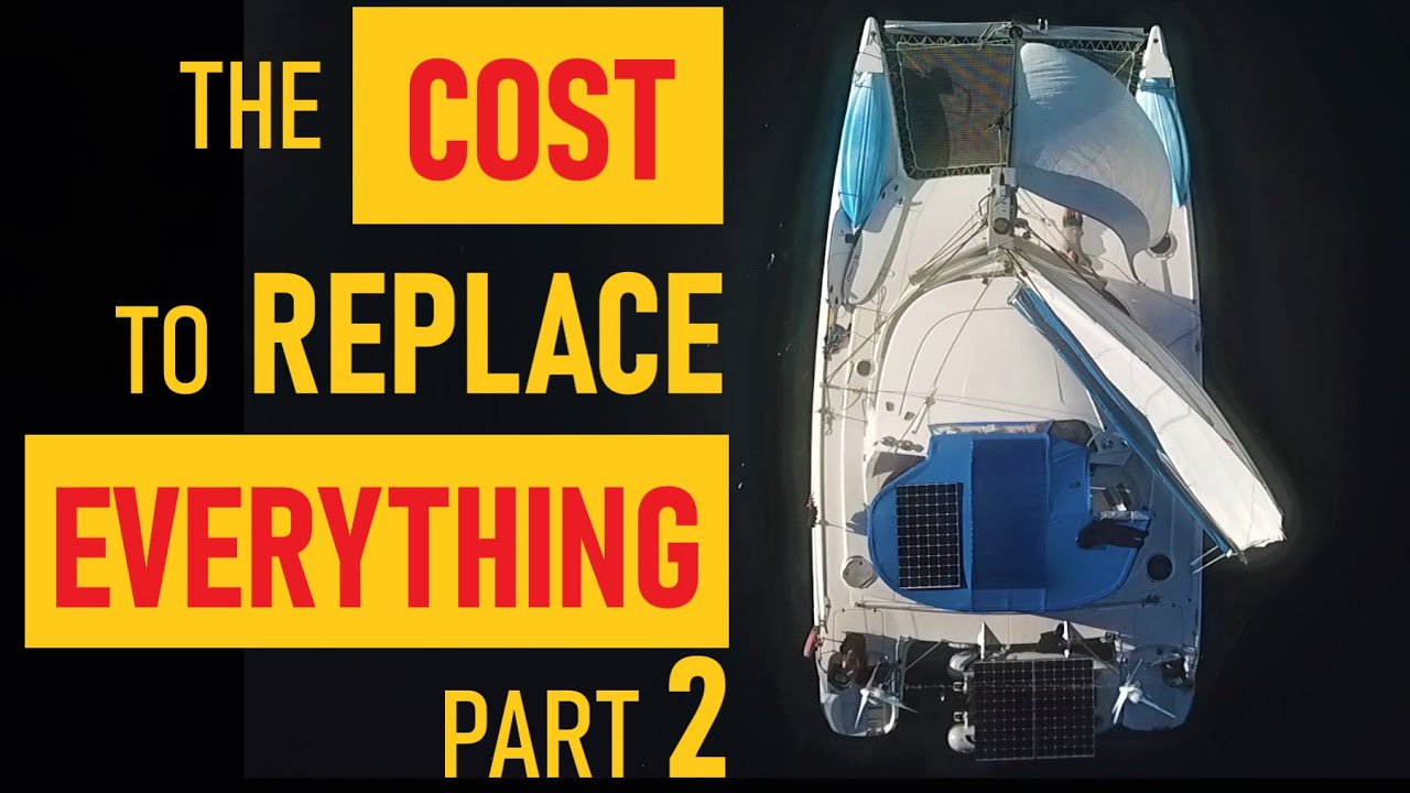 SAILBOAT REFIT BOAT WORK – What it cost Part 2 Ep 85