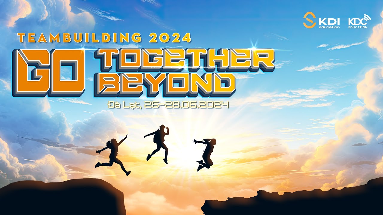 KDI- KDC TEAMBUILDING 2024 - GO TOGETHER - GO BEYOND - BY TEAM SYNERGY ...