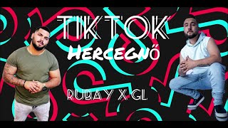 Rubay x GL - TikTok Hercegnő ( Audio )