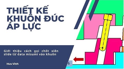 Thiết kế khuôn đúc áp lực/Các gọi chốt xiên của slide từ data misumi vào khuôn