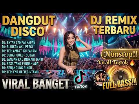 DJ Dangdut Viral TikTok Terbaru 2026 🔥 Full Bass Nonstop 💯 Oke Banget Buat Teman Kerja \u0026 Santai