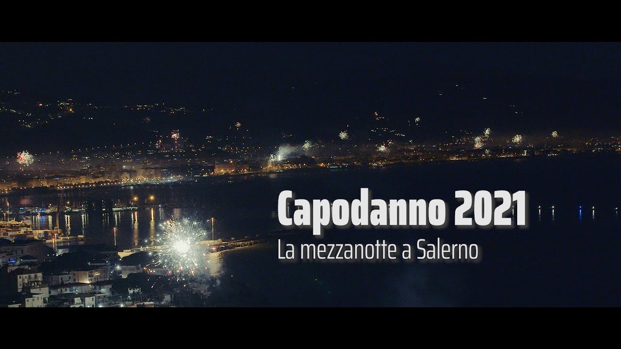 Capodanno 2021, la mezzanotte a Salerno