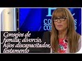 Consejos de familia divorcio, hijos discapacitados, testamento