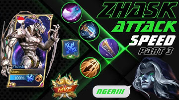 ZHASK BUILD ATTACK SPEED PART 3 - MOBILE LEGEND: BANGBANG