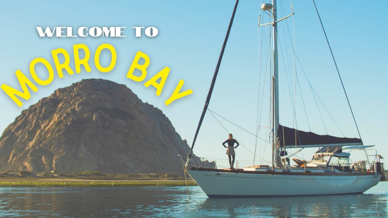 Welcome to Morro Bay | Sailing Avocet