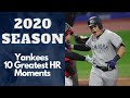 Yankees 10 Greatest Home Run Moments of 2020