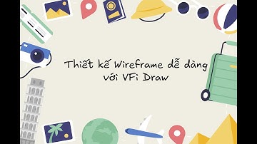 Hướng dẫn thiết kế Wireframe bằng VFi Draw