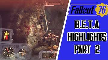 Fallout 76 B.E.T.A Highlights! Part 2