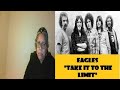 REACTION - Eagles, "Take It To The Limit"