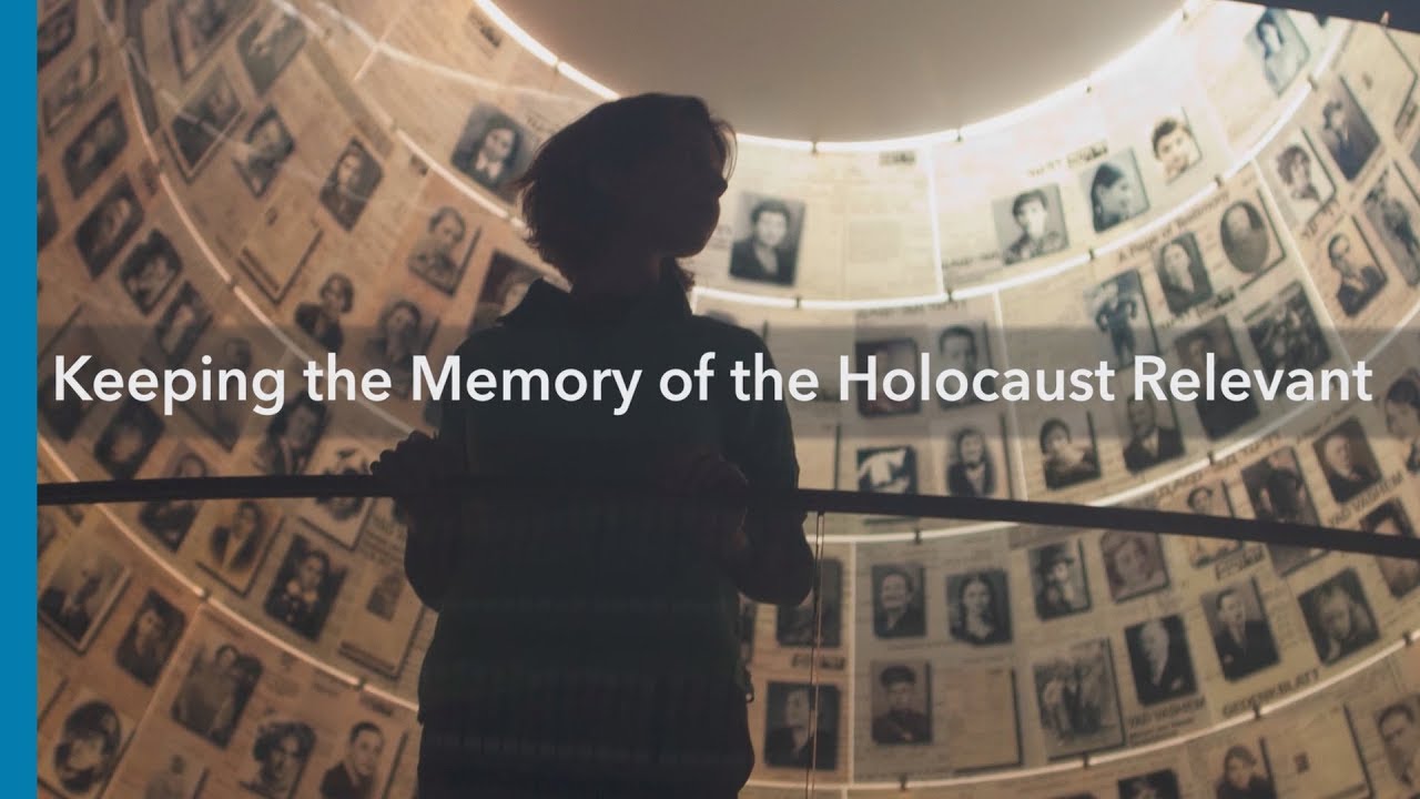 Keeping the Memory of the Holocaust Relevant - YouTube