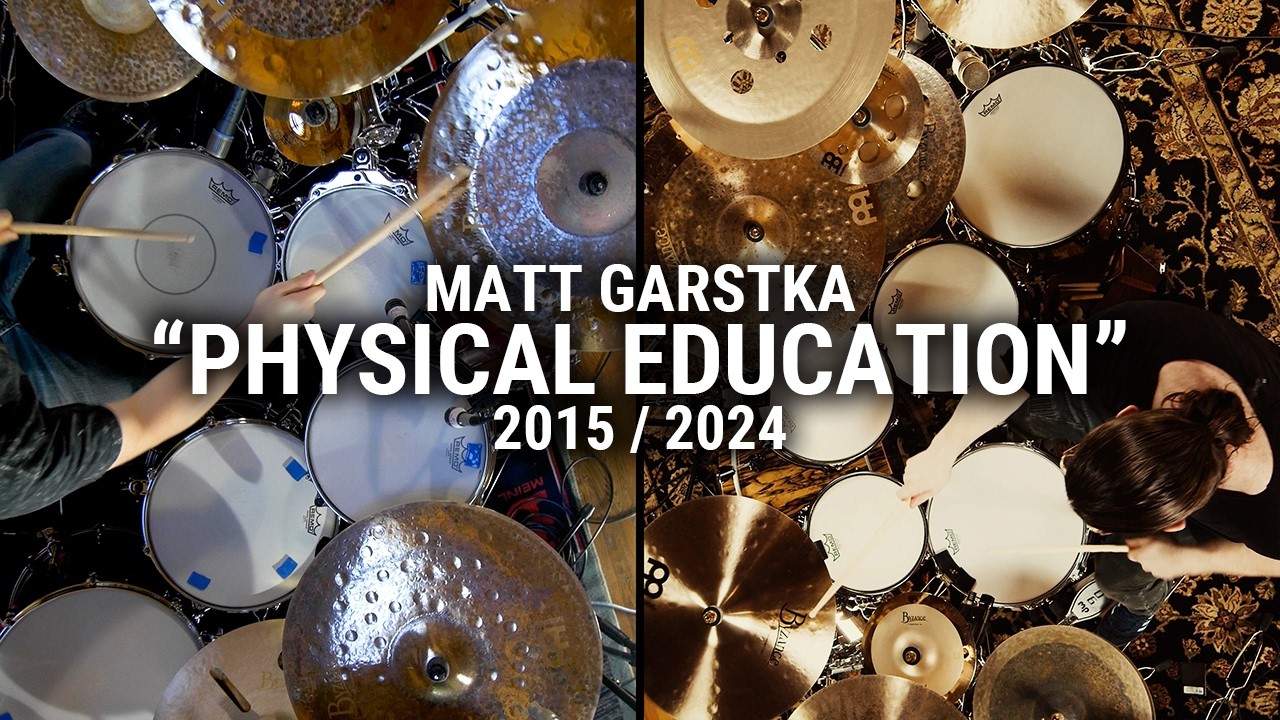 Meinl Cymbals - Matt Garstka - "Physical Education" - 2015 / 2024