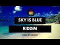 &quot;SKY IS BLUE RIDDIM&quot; MOOMBAHTON / DANCEHALL INSTRUMENTAL [PROD BY DDCENT]