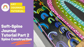 Soft Spine Junk Journal Tutorial - part 2 - art journal spine construction #softspinejournaltutorial